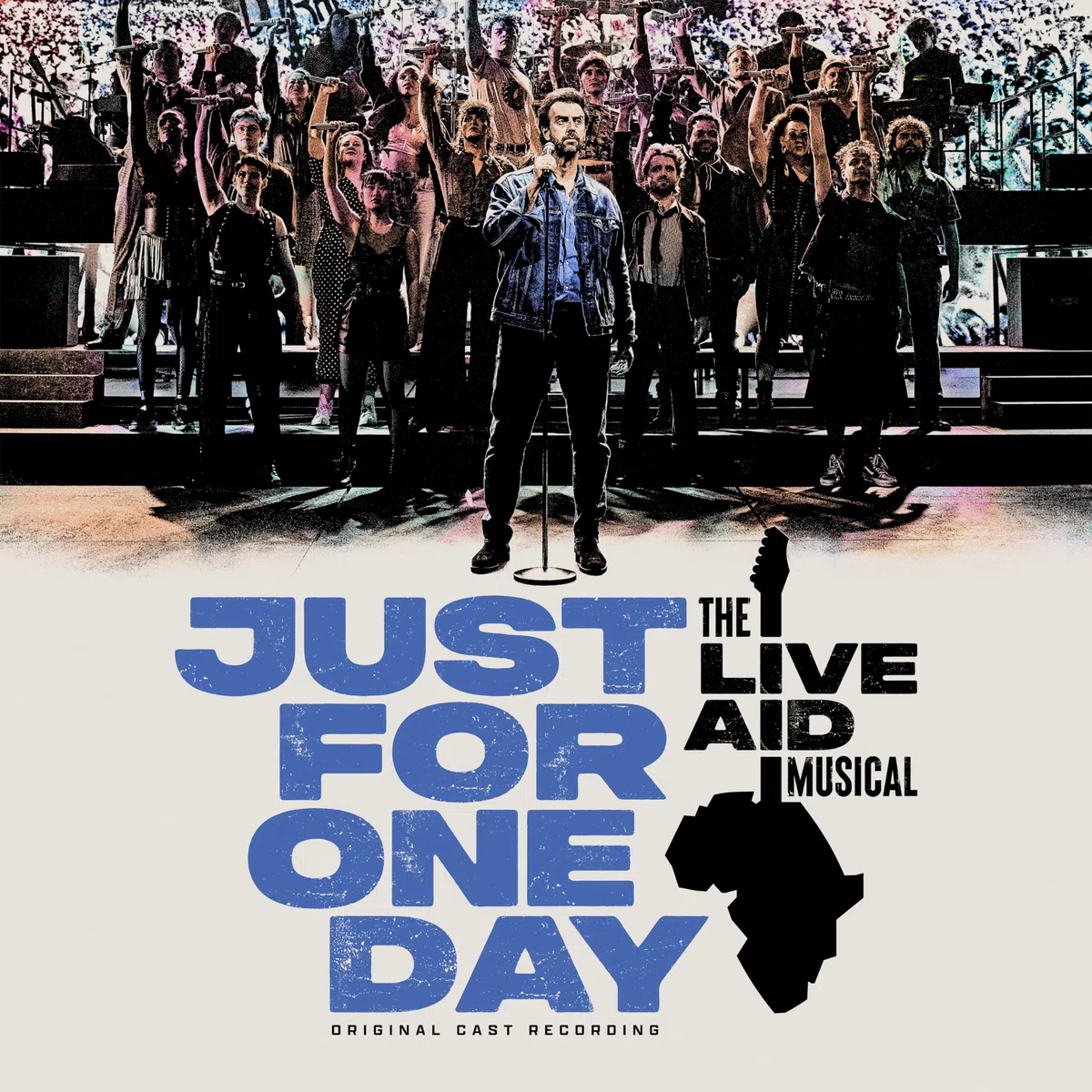 Just For One Day -The Live Aid Musical (Original Cast Recording)